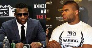 Francis Ngannou and Alistair Overeem.